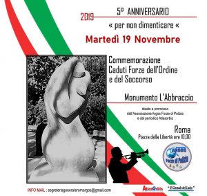 martedì 19 novembre ore 9.45 P.zza della Libertà - Roma, V° anniversario Monumento "L'Abbraccio" ai Caduti Forze dell’Ordine e del Soccorso