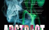 “ABSTRACT” Mostra fotografica di Marco Picistrelli, Villa Aldobrandeschi  19 maggio 2019, ore 18.00/22.00