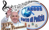 ViVa Papa Francesco - ARGOS Associazione Forze di POLIZIA